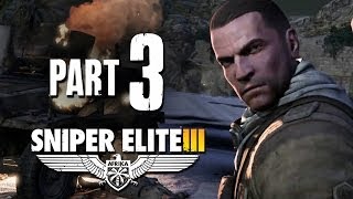 Sniper Elite 3 Walkthrough Part 3  WATCH OUT FOR THOSE MINES [upl. by Oile]