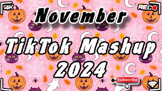 Tiktok Mashup November 🎃2024🎃 Not Clean [upl. by Meaghan316]