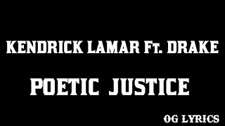 Kendrick Lamar Ft Drake – Poetic Justice lyrics [upl. by Hoffmann984]