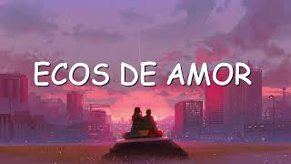 Jesse amp Joy â€” Ecos de Amor Letra [upl. by Mcgraw526]