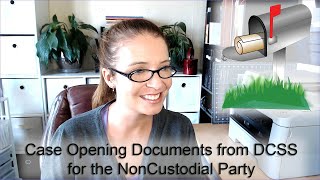 Case Opening Documents the NonCustodial Parent Gets from DCSS [upl. by Frick]