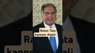 Ratan Tata kanneer Anjali songTrendingvlog18 Ratan Tata song reels [upl. by Aiciram]