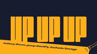 Anthony Brown amp group therAPy  Up Up Up Introducing Zach Savage Official Lyric Video [upl. by Louisa352]