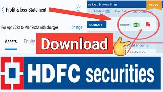 How to Download Profit Loss Statement for Tax Filing hdfcsecurities [upl. by Estes]