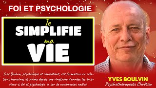 Je simplifie ma vieYves Boulvin  Foi et psychologie [upl. by Arek98]