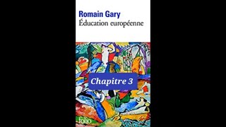 3 Education Européenne  livre audio  Romain Gary  chapitre 3 [upl. by Anelleh]