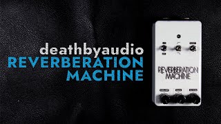 DIY DEATH BY AUDIO REVERBERATION MACHINE [upl. by Haorbed585]