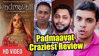 Padmaavat Movie Craziest Review  SUPERHIT Review  Deepika Shahid Ranveer [upl. by Ivon497]