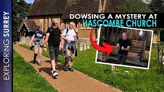 DOWSING a Mystery at HASCOMBE CHURCH [upl. by Latsryc]