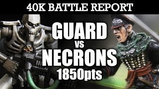 Imperial Guard vs Necrons Warhammer 40k Battle Report RADAR STATION 6th Edition 1850pts  HD Video [upl. by Casi250]