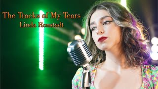 The Tracks Of My Tears Linda Ronstadt Cover by Beatrice Florea [upl. by Adnilre]