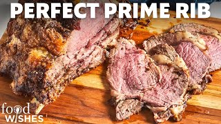 How to Make Perfect Prime Rib  Food Wishes [upl. by Zere]