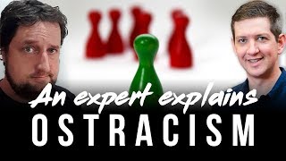 An Expert Explains Ostracism [upl. by Fabria647]