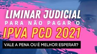 LIMINAR CONTRA O IPVA 2021 VALE A PENA [upl. by Metts729]