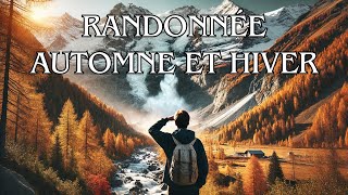 4 CONSEILS pour RANDONNER en AUTOMNE et en HIVER [upl. by Rehptsirhc]