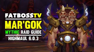 Imperator Margok Mythic Highmaul Guide  FATBOSS [upl. by Kanal121]