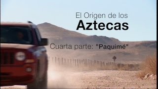 Los Aztecas El Origen Parte 4 quotPaquiméquot [upl. by Gran676]