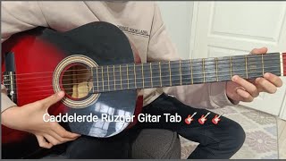 Caddelerde RÃ¼zgar Gitar Tab [upl. by Tnomel]