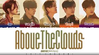 DAY6 – ABOVE THE CLOUDS 구름 위에서 Lyrics Color CodedHanRomEng [upl. by Josepha873]