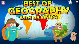 Best Of Geography With Dr Binocs  Continents Glaciers amp More  The Dr Binocs Show  Peekaboo Kidz [upl. by Kcirddehs]