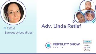 Fertility Show Africa 2021  Surrogacy Legalities by Advocate Linda Retief [upl. by Einafit207]