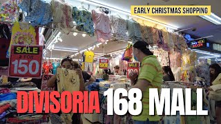 4K 168 SHOPPING MALL IN DIVISORIA MANILA PHILIPPINES  EARLY CHRISTMAS SHOPPING TOUR [upl. by Eugenius]