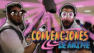 LAS CONVENCIONES DE ANIME [upl. by Trebbor]