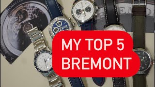 MY TOP 5 BREMONT WATCHES [upl. by Eenahc340]