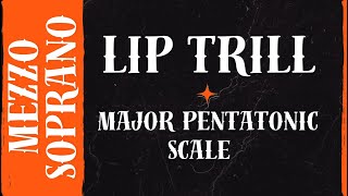 Lip Trill with Major Pentatonic Arpeggio — Vocal Exercise for Mezzosoprano  The Vocal Gallery [upl. by Burtie]