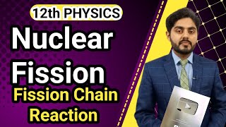 Nuclear fission reaction class 12  Fission chain reaction class 12  12th class physics [upl. by Sleinad]