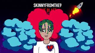 Skinnyfromthe9  Love Blast Animated Lyric Video [upl. by Maurie411]