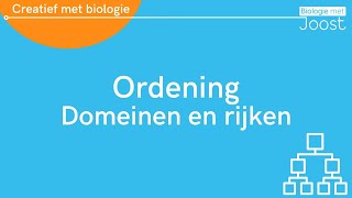 Ordening  Domeinen en rijken  Creatief met Biologie [upl. by Halona296]