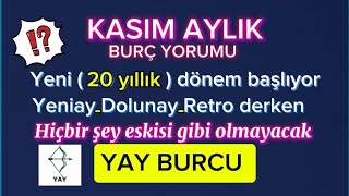 🍀KASIM AYI YAY BURCU YORUMU [upl. by Abey]