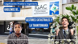 HABLEMOS DEGESTORES CATASTRALES Y LA TRAMITOMANÍA [upl. by Killian]