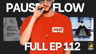 Pause Flow  112  Full EP [upl. by Nakhsa]