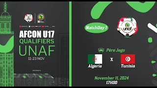 U17 TotalEnergies AFCON 2025 Qualifiers  UNAF Algérie vs Tunisie [upl. by Berri516]