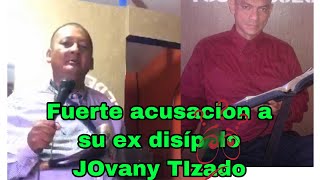 Santiago zuniga hace terribles acusaciones a Yovany Tizado su ex disípulo lo acusa de averle robado [upl. by Awuhsoj861]