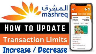 How to Increase Limit in Mashreq Bank App  How to increase Transaction Limit in Mashreq Bank App [upl. by Iorgos]