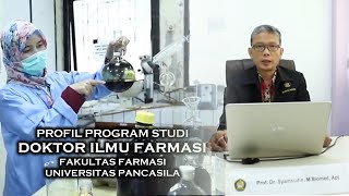 Profil Program Studi Doktor Ilmu Farmasi S3 Fakultas Farmasi Universitas Pancasila [upl. by Eycats]