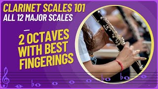 🎵Clarinet Scales 101  12 Major Scales 2 Octaves  Best Fingerings [upl. by Stanwood213]