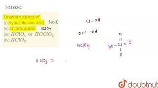 Draw structures of i Hypochlorous acid ii Chlorous acid iii HClO4 or HOClO2 iv HCl [upl. by Lindie332]