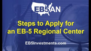 Steps to Apply for an EB5 Regional Center [upl. by Baily]