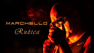 MARCHELLO  RUŽICA Official video [upl. by Helbonna6]