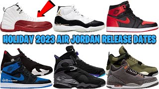 HOLIDAY 2023 AIR JORDAN RELEASE DATES GUIDE 🔥 [upl. by Yznil]