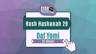 Rosh Hashanah 29  Daf Yomi Shiur with Rabbanit Michelle Farber [upl. by Serg]