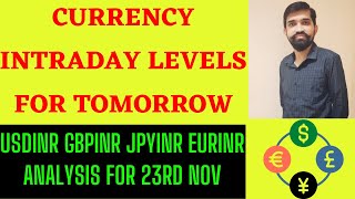 USDINR GBPINR JPYINR EURINR ANALYSIS FOR TOMO 23RD NOV usdinr usdinrtradingstrategyusdinrtrading [upl. by Nodnrb854]