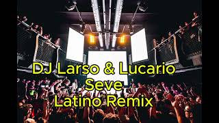 DJ Larso amp Lucario Rework  Seve Tez Cadey [upl. by Ahsikyt347]