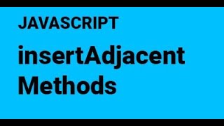 21 insertAdjacent methods [upl. by Socem]