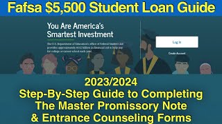 Guide to Completing The Master Promissory amp Entrance Counseling forms for Fafsa loans [upl. by Nnaira]