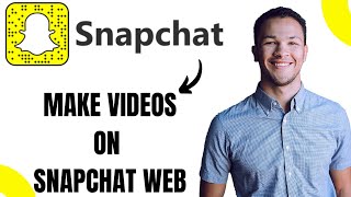 How to Make Video on Snapchat Web EASY [upl. by Paolo775]